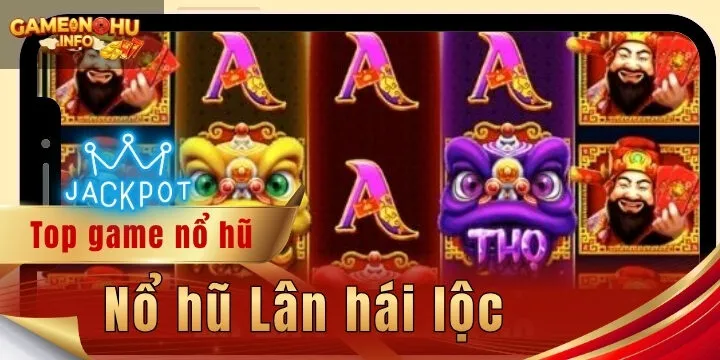 Nổ hũ Lân hái lộc - Cách kiếm tiền tỷ nhanh chóng tại nhà