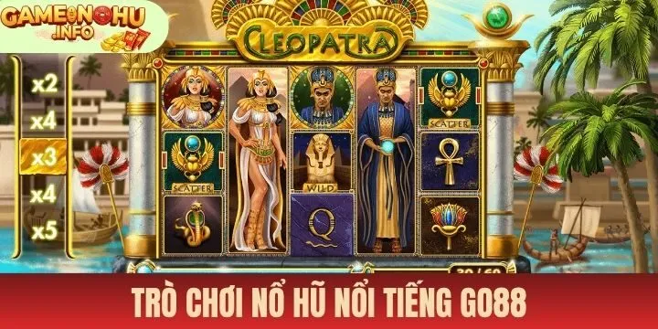 Danh sách game nổ hũ đình đám tại Go88