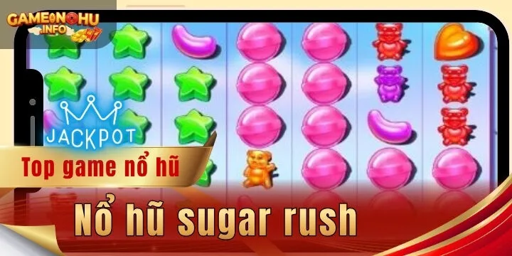 Nổ hũ sugar rush - Nhận thưởng khủng trong nháy mắt