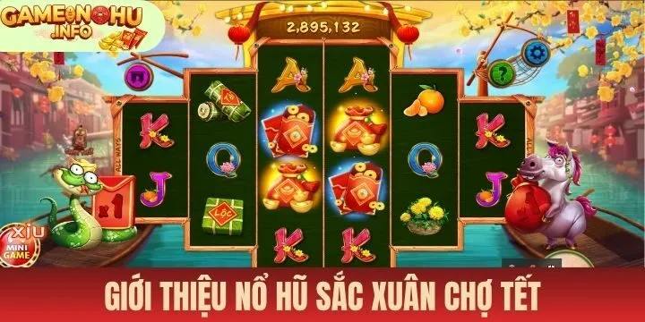 Nổ hũ sắc xuân chợ tết thú vị thu hút người chơi