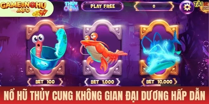 Review dành cho newbie về game mổ hũ Thủy Cung