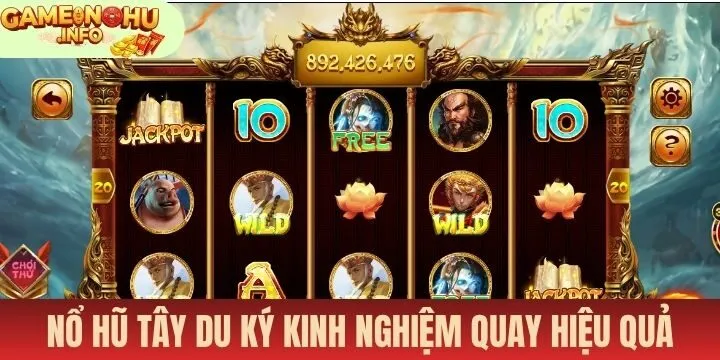Vài điểm cần ghi nhớ khi tham gia nổ hũ Tây Du Ký