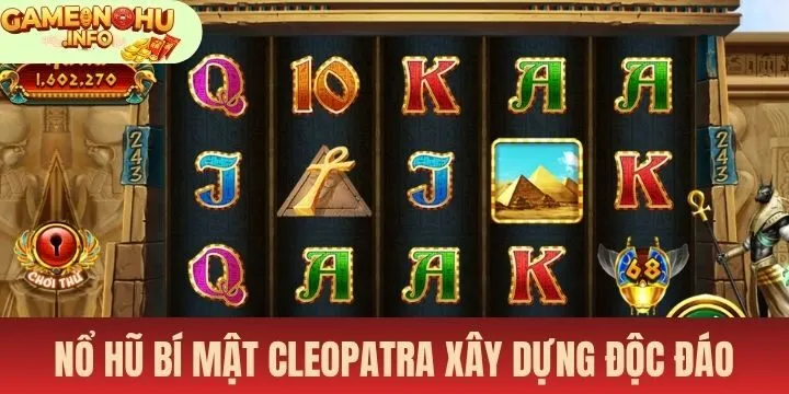 Nổ hũ Bí mật Cleopatra được xây dựng theo chủ đề độc đáo