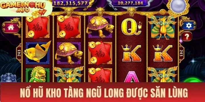 Nổ hũ Kho tàng ngũ long được nhiều người săn lùng trong sảnh slot