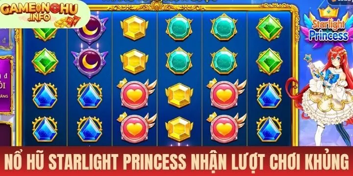 Tổng quan thông tin về Nổ hũ starlight princess