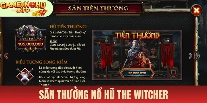 Mẹo săn thưởng Nổ hũ The Witcher chuẩn cao thủ