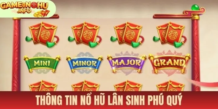 Giá trị thưởng cùng tính năng trong Nổ hũ Lân sinh phú quý