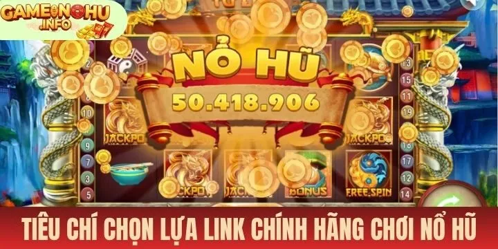 Tại sao cần phải tìm link chính hãng chơi nổ hũ?