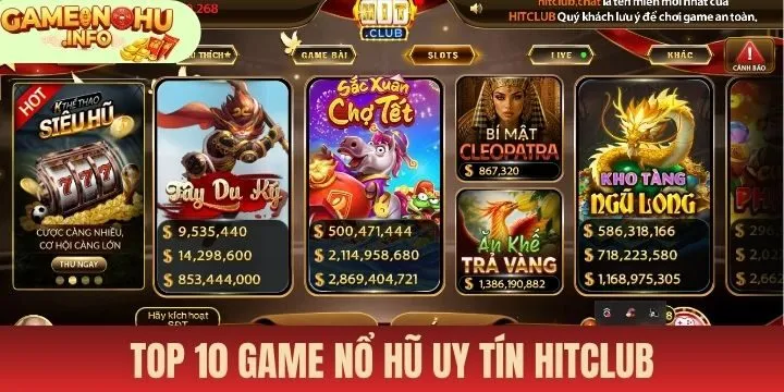 Game nổ hũ đổi thưởng uy tín số 1 hiện nay Hitclub