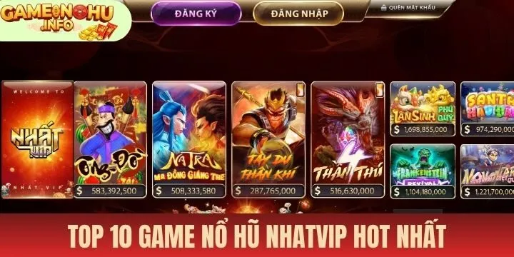 Nhatvip lọt top 10 game nổ hũ uy tín nhất