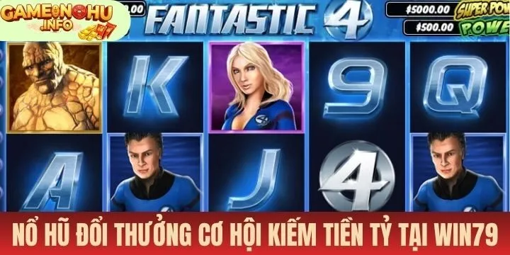Quay thưởng cực hấp dẫn cùng top game nổ hũ Win79