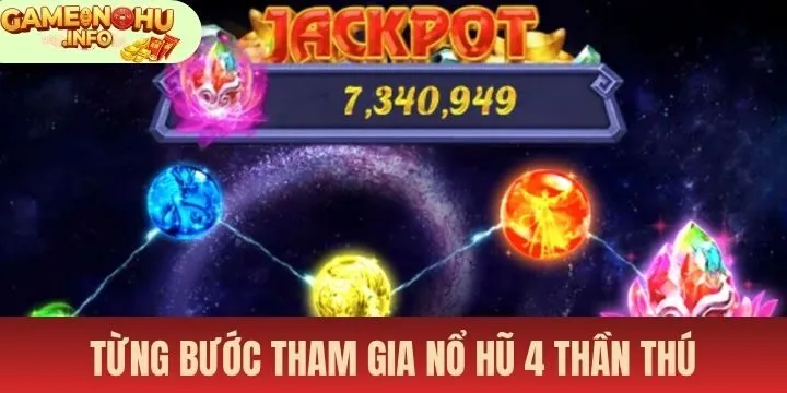 Tất tần tật cách tham gia Nổ hũ 4 thần thú