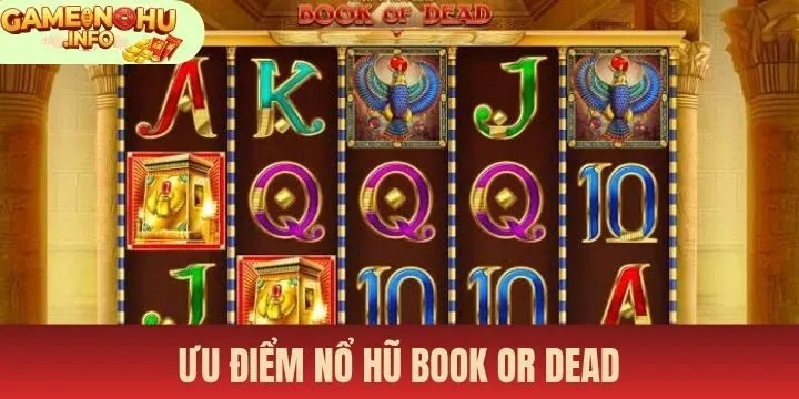 Tại sao lượng người tham gia Nổ hũ book or dead ngày càng đông?